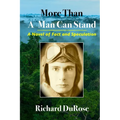 More Than A Man Can Stand: A Novel of Fact and Speculation
