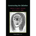 Constructing the (M)Other: Narratives of Disability, Motherhood, and the Politics of «Normal»
