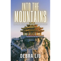 Into the Mountains: Exploring China's Sacred Daoist Peaks