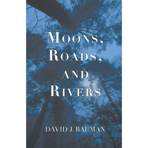 Moons, Roads, and Rivers