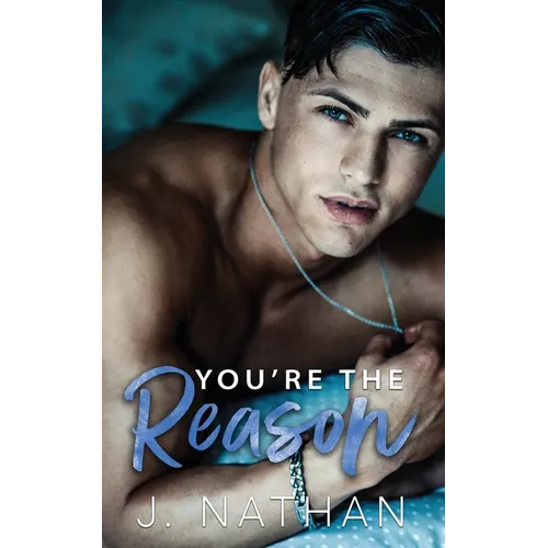You're the Reason