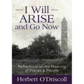 I Will Arise and Go Now: Reflections on the Meaning of Places and People