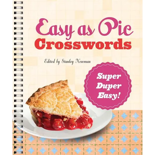 Easy as Pie Crosswords: Super-Duper Easy!: 72 Relaxing Puzzles