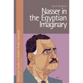 Nasser in the Egyptian Imaginary