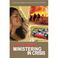 Ministering in Crisis: Preparing God's People to Minister in Crisis