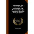 Constitution And Canons For The Government The Protestant Episcopal Church In The United States Of America