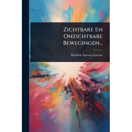 Zichtbare En Onzichtbare Bewegingen...