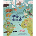 The World of Animals: An Illustrated Guide to the Wonders of the Wild