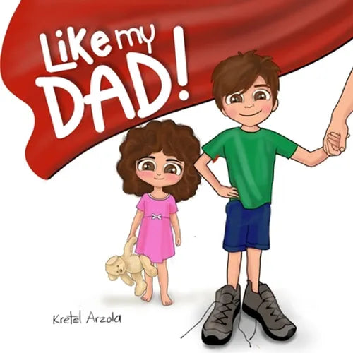 Like my Dad!: Ages 1-6 Children's book for dad Father's Day Gifts from Kids Family Life