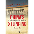 China's Political Dynamics Under XI Jinping