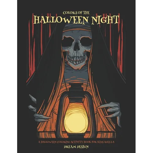 Colors of the Halloween Night: A Halloween Coloring Activity Book for Kids Ages 3-8
