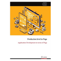 Production level in Pega: Application Development in terms of Pega