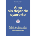 AMA Sin Dejar de Quererte / Love Without Stop Loving Yourself