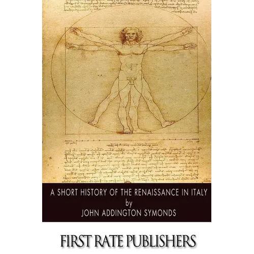 A Short History of the Renaissance in Italy