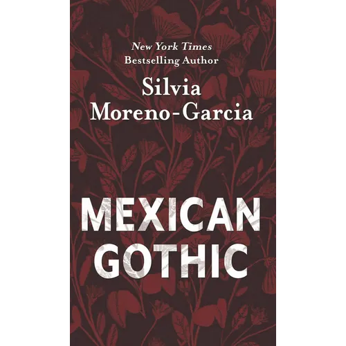 Mexican Gothic