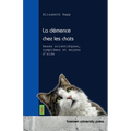 La démence chez les chats: Bases scientifiques, symptômes et moyens d'aide