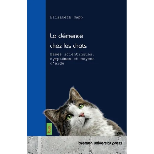 La démence chez les chats: Bases scientifiques, symptômes et moyens d'aide