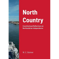 North Country: Constitutional Reflections on Northumbrian Independence
