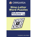 Chihuahua Nine-Letter Word Puzzles Volume 14