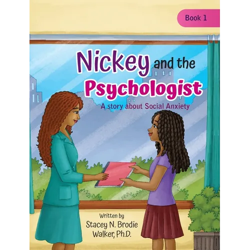 Nickey and the Psychologist: A story about Social Anxiety