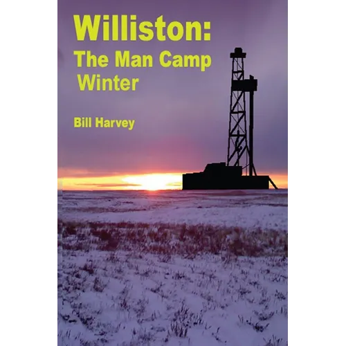 Williston ManCamp-Winter