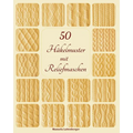 50 Häkelmuster mit Reliefmaschen