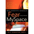 Why Parents Should Fear Myspace