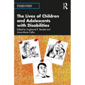 The Lives of Children and Adolescents with Disabilities