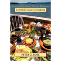 Summer Pleasures, Winter Pleasures: A Hudson Valley Cookbook