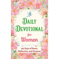 Daily Devotional for Women - 365 Days of Peace, Reflection, and Purpose: Christian Gifts for Women - a Year of Bible Reflections and One-Minute Conver