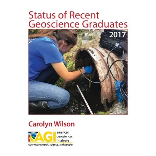 Status of Recent Geoscience Graduates 2017