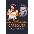 The Billionaire's Caregiver