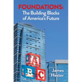 Foundations: The Building Blocks of America's Future