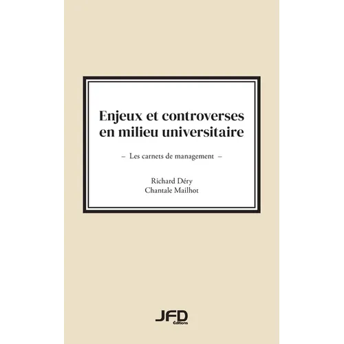 Enjeux et controverses en milieu universitaire: Les carnets de management