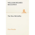 The New McGuffey First Reader