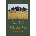 Church Is Who We Are