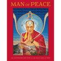 Man of Peace: The Illustrated Life Story of the Dalai Lama of Tibet