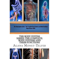 The Body System Series: The Complete Body Systems and their Functions