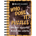 Brain Games - To Go - Who Done It? Puzzles: Uncover Mysteries. Reveal the Culprit