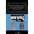 The God of Mount Carmel: The contending views associated to the Biblical Mount Carmel