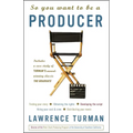 So You Want to Be a Producer