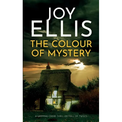 THE COLOUR OF MYSTERY a gripping crime thriller full of twists