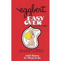 EGGBERT Easy Over: From the original published in 1976