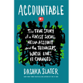 Accountable: The True Story of a Racist Social Media Account and the Teenagers Whose Lives It Changed