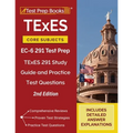 TExES Core Subjects EC-6 291 Test Prep: TExES 291 Study Guide and Practice Test Questions [2nd Edition]