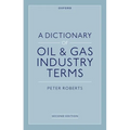 A Dictionary of Oil & Gas Industry Terms, 2e