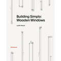 Building Simply: Wooden Windows