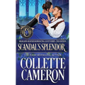 Scandal's Splendor: A Passionate Enemies to Lovers Second Chance Scottish Highlander Mystery Romance