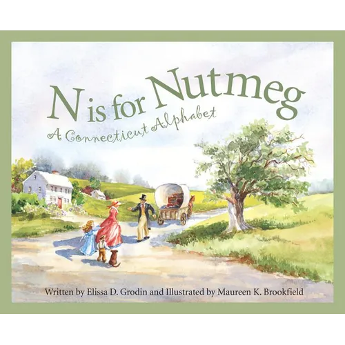 N Is for Nutmeg: A Connecticut Alphabet