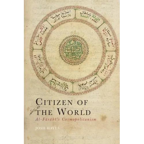 Citizen of the World: Al-Fārābī's Cosmopolitanism